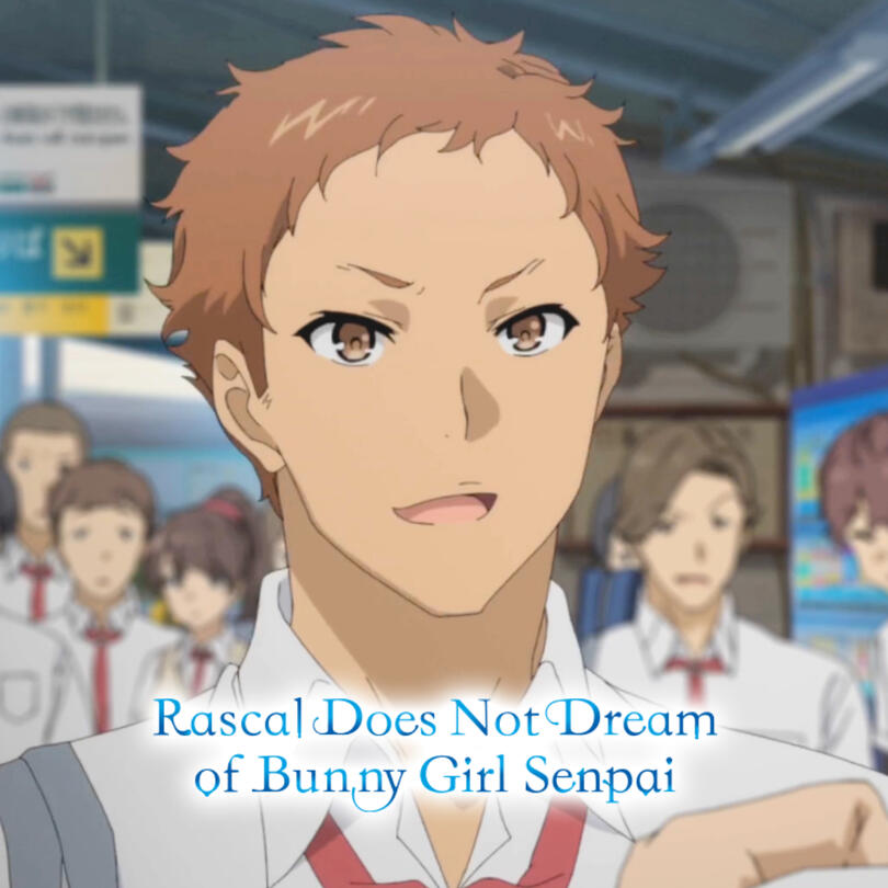 Yosuke Maezawa - Rascal Does Not Dream of Bunny Girl Senpai